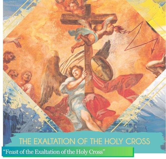 September 14th, 2025 “Feast of the Exaltation of the Holy Cross”