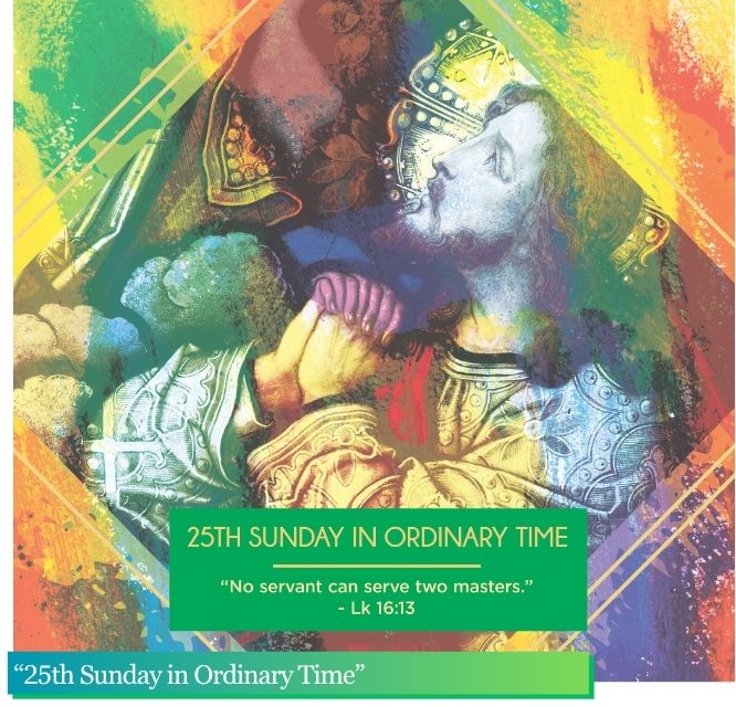 September 21st, 2025 “25th Sunday in Ordinary Time”