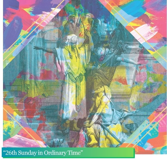 September 28th, 2025 “26th Sunday in Ordinary Time”