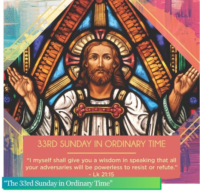 November 16, 2025 “The 33rd Sunday in Ordinary Time”