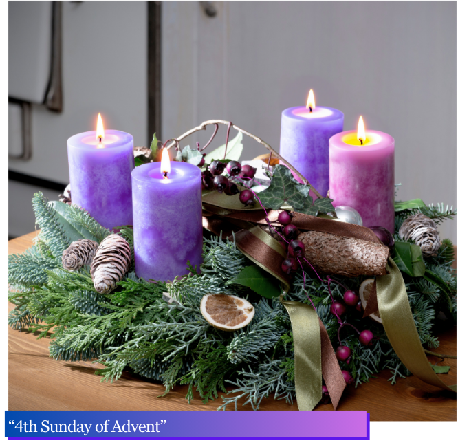 December 21, 2025 “Fourth Sunday of Advent