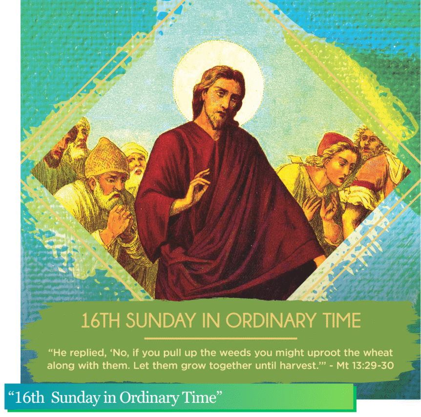 “16th Sunday in Ordinary Time” July 19, 2026