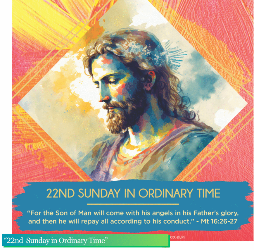 “22nd Sunday in Ordinary Time” August 30, 2026